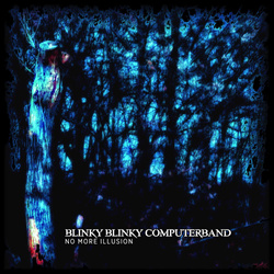 Blinky Blinky Computerband - No More Illusion (Single) (2026)