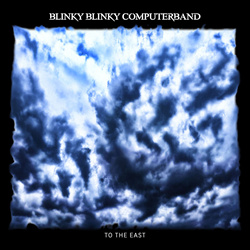 Blinky Blinky Computerband - To the East (EP) (2026)