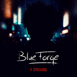 BlueForge - A Strange (Single) (2026)