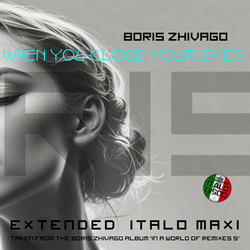 Boris Zhivago - When You Close Your Eyes (Maxi-Single) (2026)