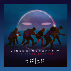 Bright Light Bright Light - Cinematography IV: The Final Chapter (2026)