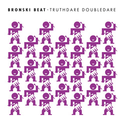 Bronski Beat - Truthdare Doubledare (Remastered & Expanded) (2026)