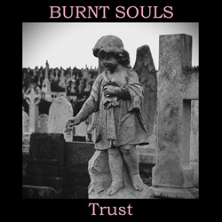 Burnt Souls - Trust (2026)