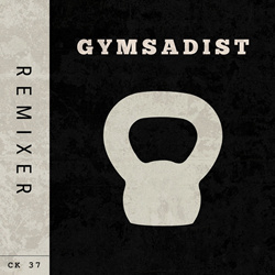 CK 37 - Gymsadist (Remixes) (2026)