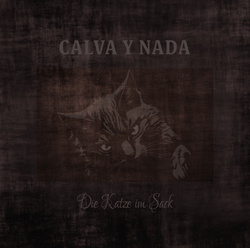 Calva Y Nada - Die Katze Im Sack (2026)