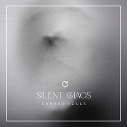Carved Souls - Silent Chaos (2026)