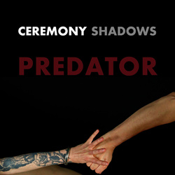 Ceremony Shadows - Predator (Single) (2026)
