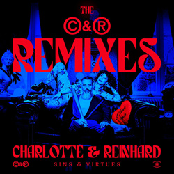 Charlotte & Reinhard - Sins & Virtues, The C&R Remixes (2026)