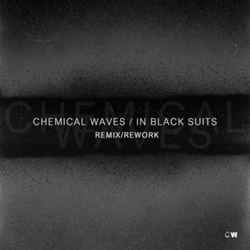 Chemical Waves - In Black Suits (Remix/Rework) (2026)