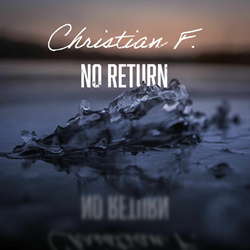 Christian F. - No Return (Single) (2026)