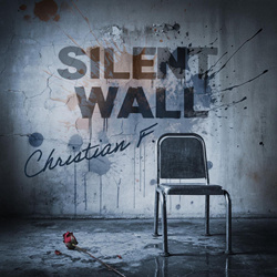Christian F. - Silent Wall (Single) (2026)