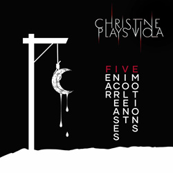 Christine Plays Viola - F.I.V.E. - Fear Increases Violent Emotions (2026)
