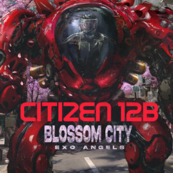 Citizen 12b - Blossom City Exo Angels (Soundtrack) (2025)