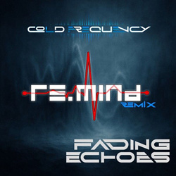 Cold Frequency - Fading Echoes (Re.Mind Electropop Remix) (2026)