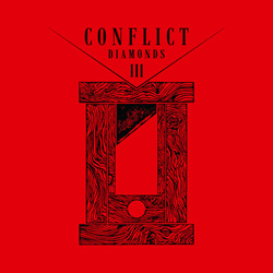 Conflict Diamonds - Conflict Diamonds III (2026)