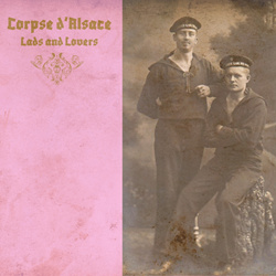 Corpse d'Alsace - Lads and Lovers (2026)