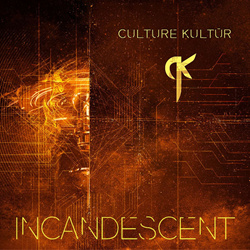 Culture Kultür - Incandescent (Single) (2026)