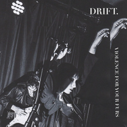 DRIFT. - Violence For Your Furs (EP) (2026)