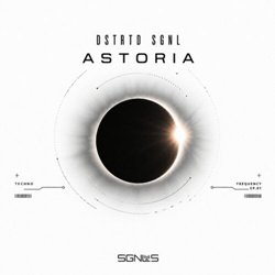 DSTRTD SGNL - Astoria (Single) (2026)