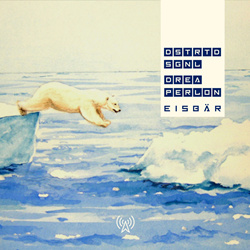 DSTRTD SGNL & Drea Perlon - Eisbär (Single) (2026)