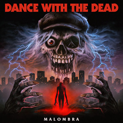 Dance With the Dead - Malombra (2026)