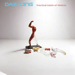 Das Ding - Practical Limits of Nihilism (2026)