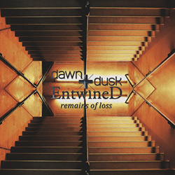 Dawn+Dusk Entwined - Remains Of Loss (2026)