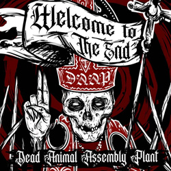 Dead Animal Assembly Plant - Welcome To The End (2026)