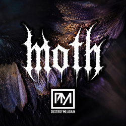 Destroy Me Again - Moth (Single) (2026)