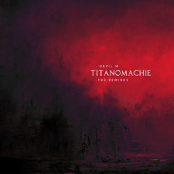 Devil-M - TITANOMACHIE the Remixes (2026)