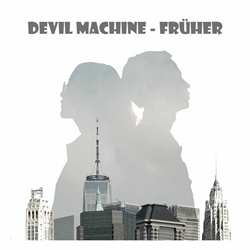 Devil Machine - Früher (Single) (2026)