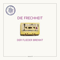 Die Frechheit - Der Flieder Brennt (2026)