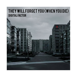 Digital Factor - They will forget you (when you die) EP (2026)