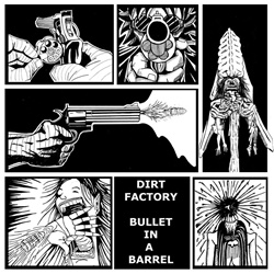 Dirt Factory - Bullet in a Barrel (Single) (2026)