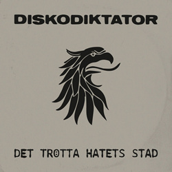 Diskodiktator - Det Trötta Hatets Stad (2026)