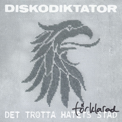 Diskodiktator - Det trötta hatets stad förklarad (2026)
