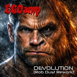EGOamp - Devolution (Rob Dust Rework) (Single) (2026)