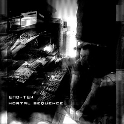 End-Tek - Mortal Sequence (2026)