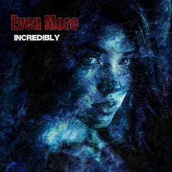 Even More - Incredibly (2026)