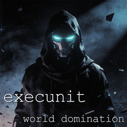 Execunit - World Domination (Single) (2026)