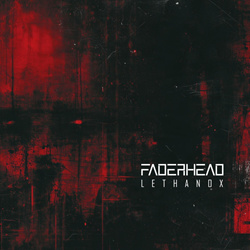 Faderhead - Lethanox (Single) (2026)
