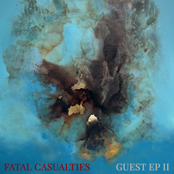 Fatal Casualties - Guest EP II (2026)