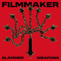 Filmmaker - Slammer Weapons (EP) (2026)