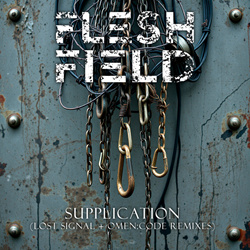 Flesh Field - Supplication (Lost Signal + Omen Code Remixes) (2026)
