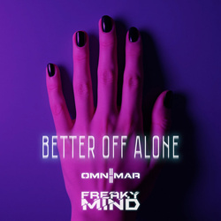 Freaky Mind - Better Off Alone (feat. OMNIMAR) (Single) (2026)
