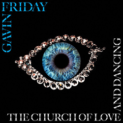 Gavin Friday - The Church of Love and Dancing (Remixes) (2026)