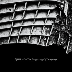 Gjöll - On The Forgetting Of Language (2026)
