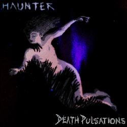 HAUNTER - Death Pulsations (2026)