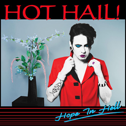 Hot Hail! - Hope In Hell (2026)
