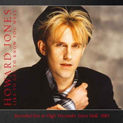 Howard Jones - Like To Get To Know You Well: Recorded Live At High Wycombe Town Hall, 1983 (2026)